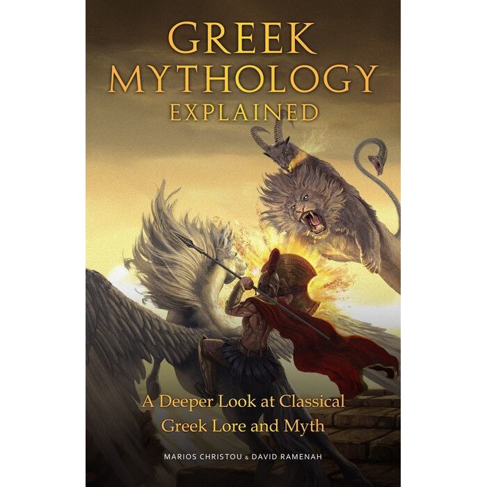 Greek Mythology Explained: A Deeper Look at Classical Greek Lore and Myth de Marios Christou