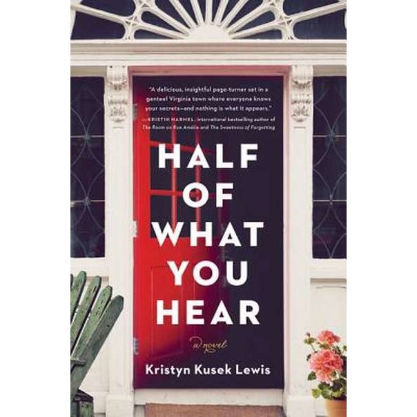 Half of What You Hear de Kristyn Kusek Lewis