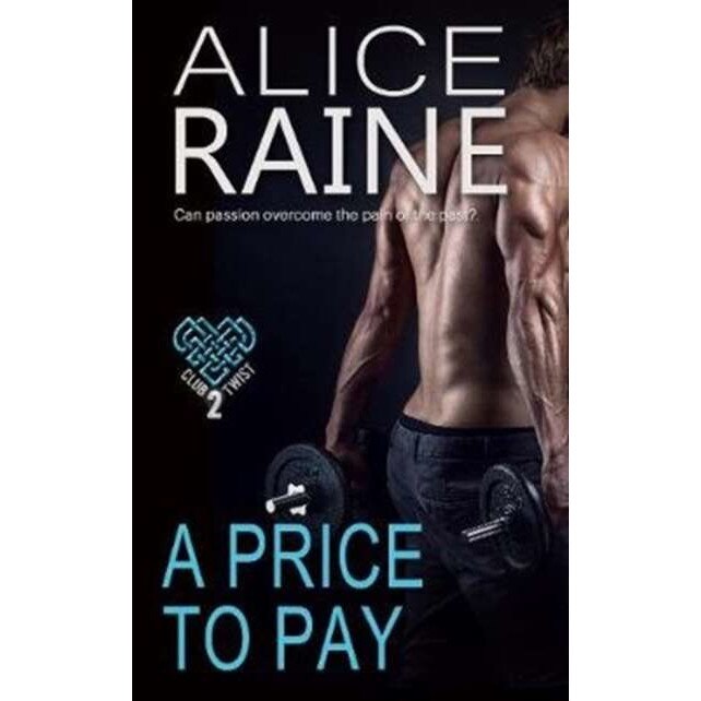 A Price To Pay de Alice Raine