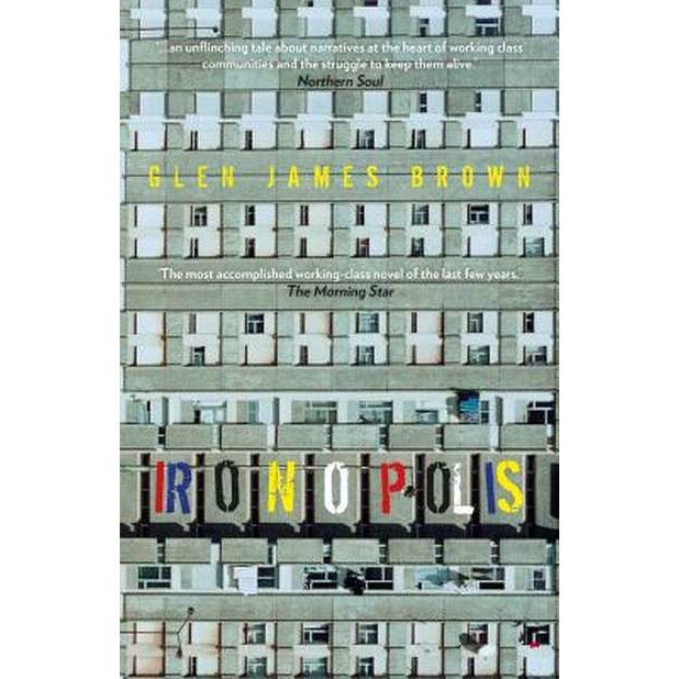 Ironopolis de Glen James Brown