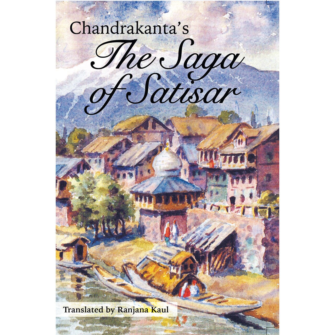 The Saga of Satisar de Chandrakanta Chandrakanta