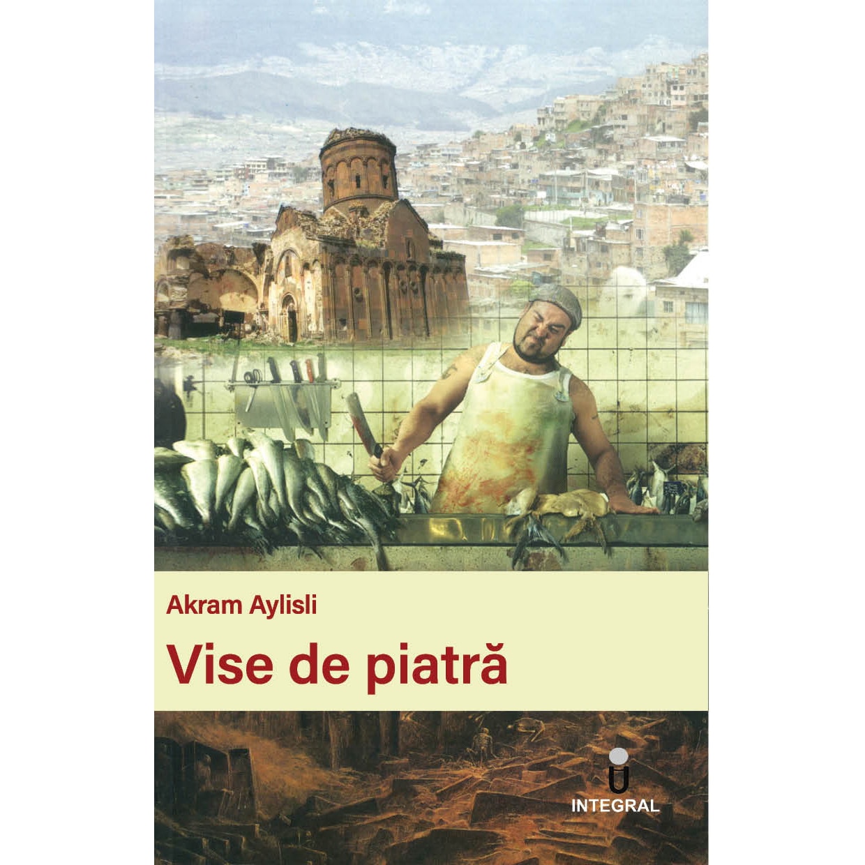 Vise de Piatra, Akram Aylisli