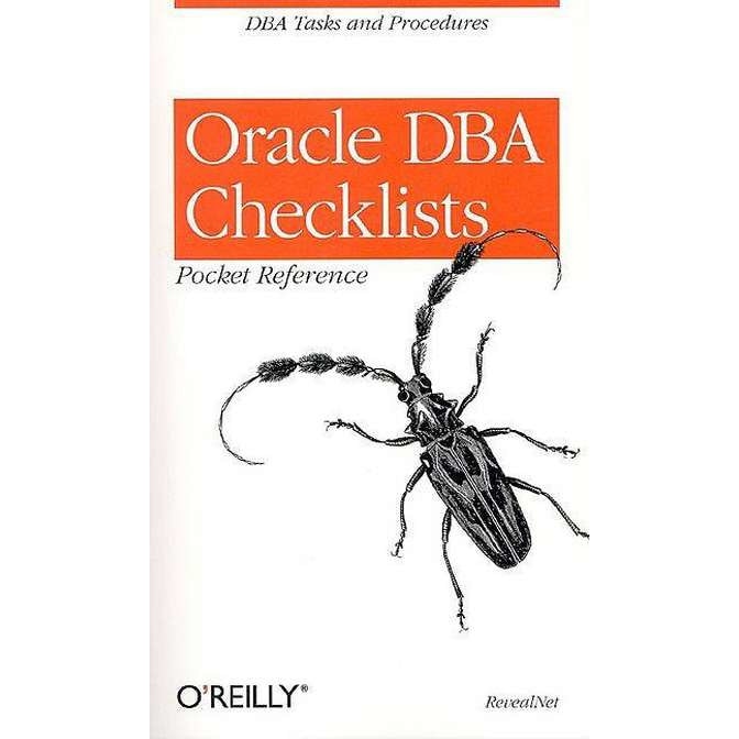 Oracle DBA Checklists Pocket Reference de Revealnet