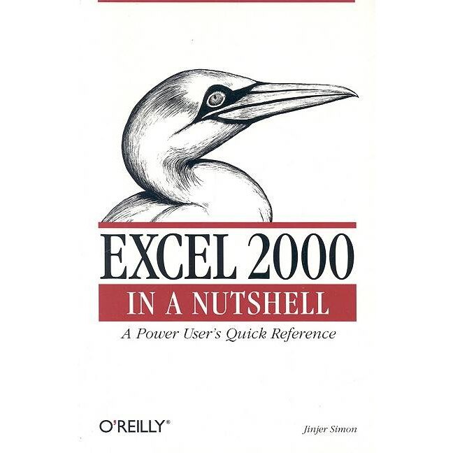 Excel 2000 in a Nutshell /-/ A Power User′s Quick Reference de Jinjer Simon
