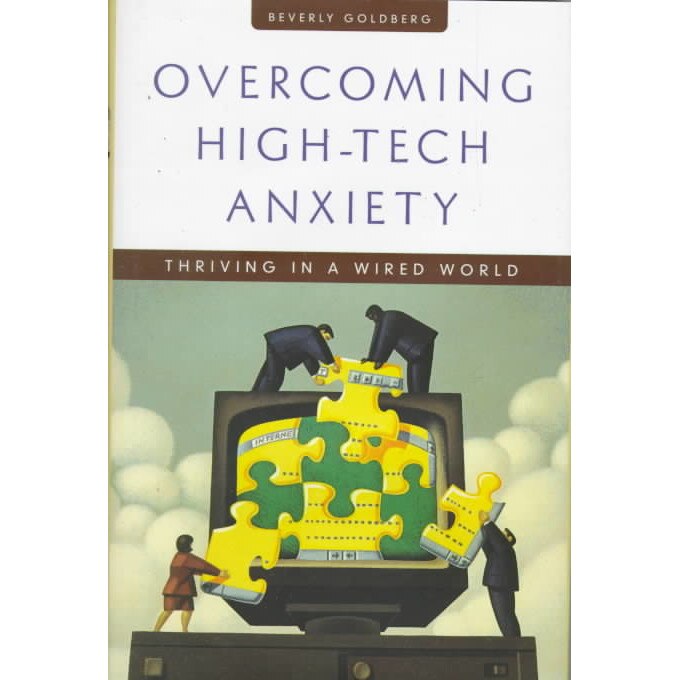 Overcoming High/-/Tech Anxiety de Beverly Goldberg