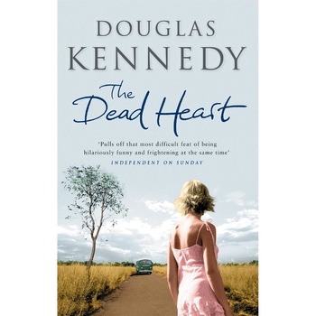 The Dead Heart de Douglas Kennedy The Dead Heart de Douglas Kennedy