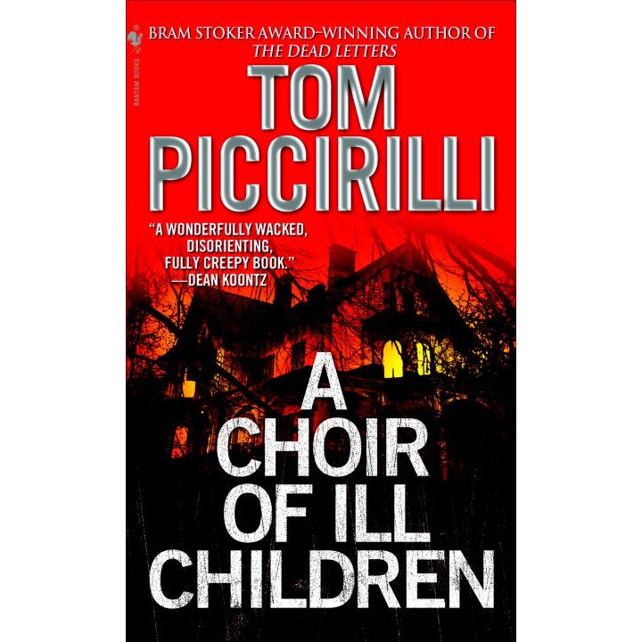 A Choir of Ill Children de Tom Piccirilli