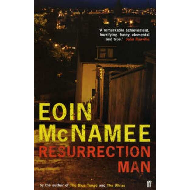 Resurrection Man de Eoin McNamee
