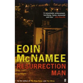 Resurrection Man de Eoin McNamee Resurrection Man de Eoin McNamee