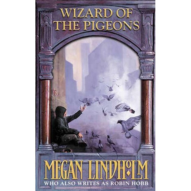 Wizard of the Pigeons de Megan Lindholm