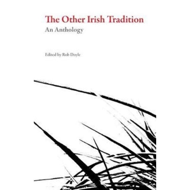 The Other Irish Tradition de ROB DOYLE