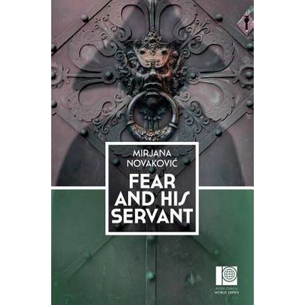 Fear and His Servant de Mirjana Novakovic