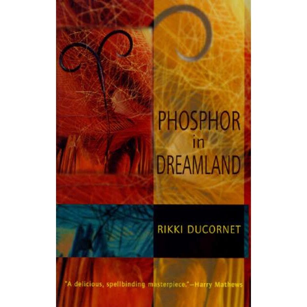 Phosphor in Dreamland de Rikki Ducornet