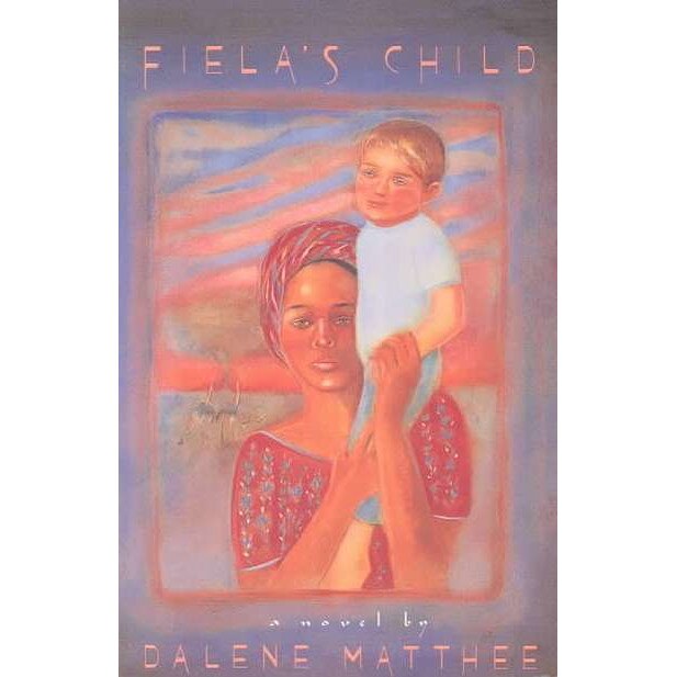 Fiela's Child de Dalene Matthee
