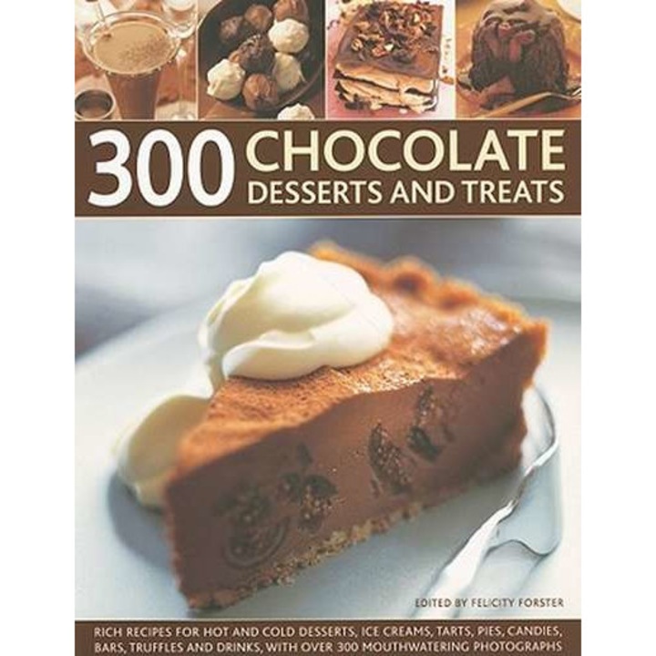 300 Chocolate Desserts and Treats de Felicity Forster