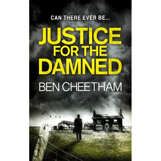 Justice for the Damned de Ben Cheetham