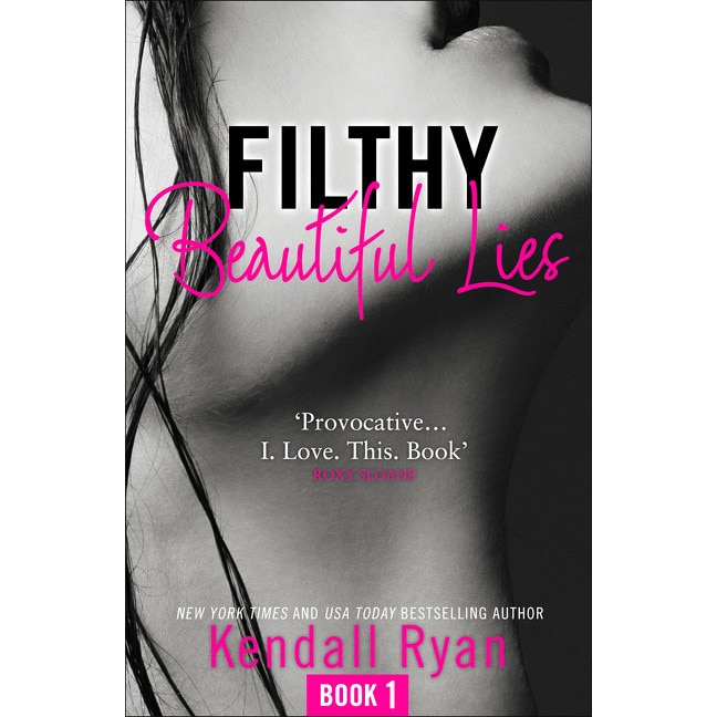 Filthy Beautiful Lies de Kendall Ryan