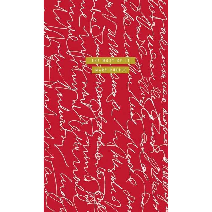 The Most of It de Mary Ruefle