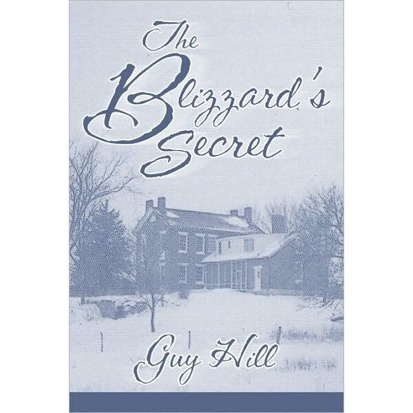 The Blizzard's Secret de Guy Hill