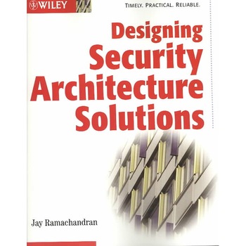 Designing Security Architecture Solutions de Jay Ramachandran Designing Security Architecture Solutions de Jay Ramachandran