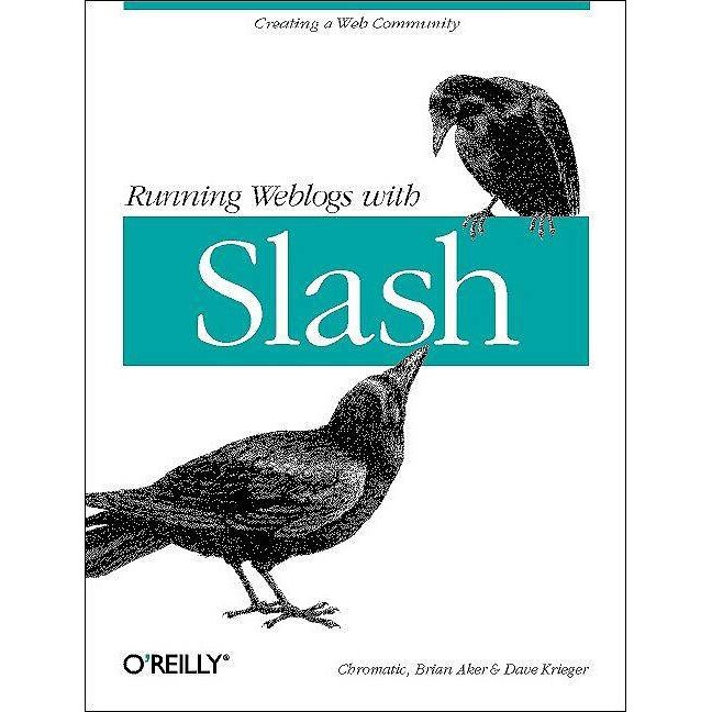 Running Weblogs with Slash de Chromatic