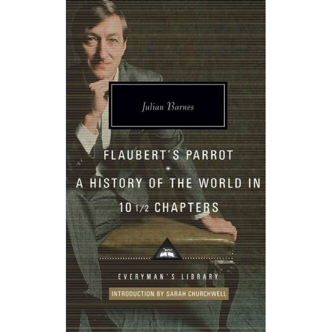Flaubert's Parrot/History of the World de Julian Barnes
