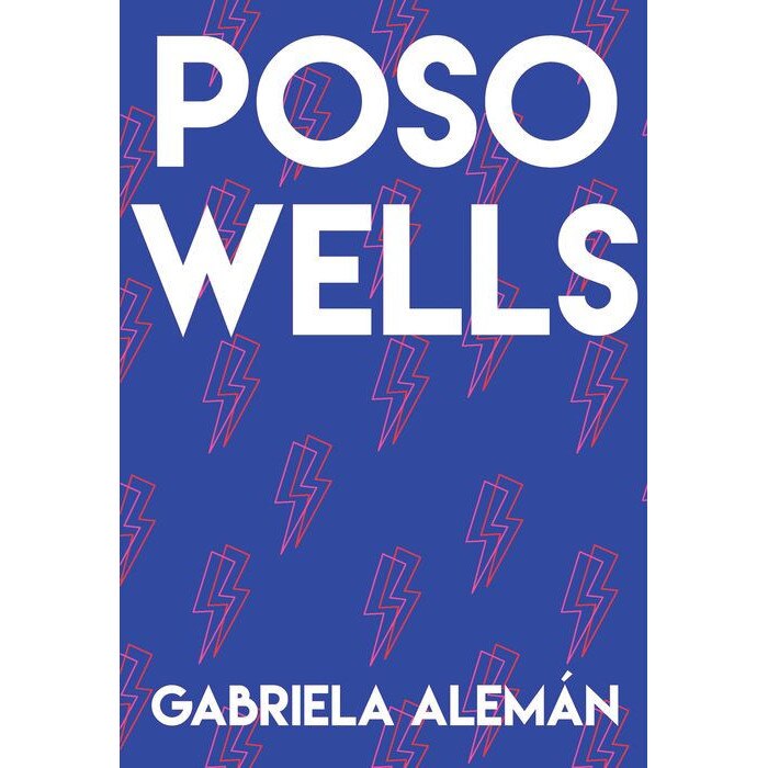 Poso Wells de Gabriela Aleman