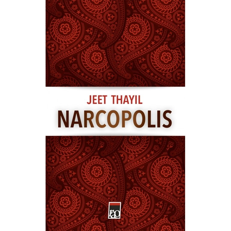 Narcopolis - Jeet Thayil