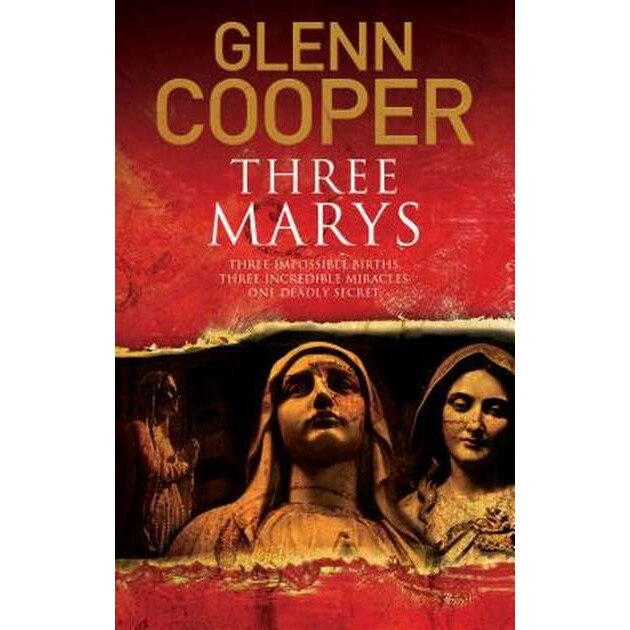 Three Marys de Glenn Cooper