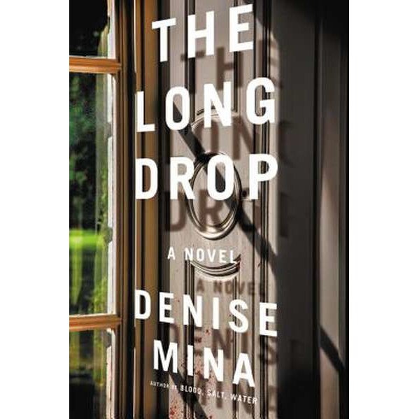 The Long Drop de Denise Mina
