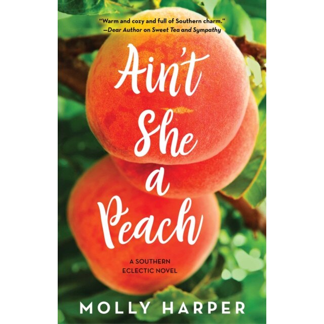 Ain't She a Peach de Molly Harper