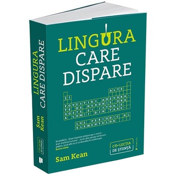 Lingura care dispare, Sam Kean Lingura care dispare, Sam Kean