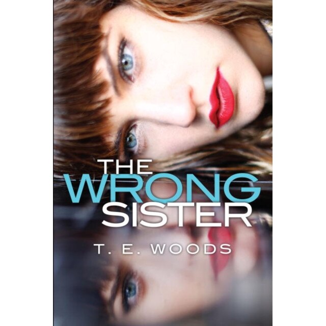 Wrong Sister de T. E. Woods