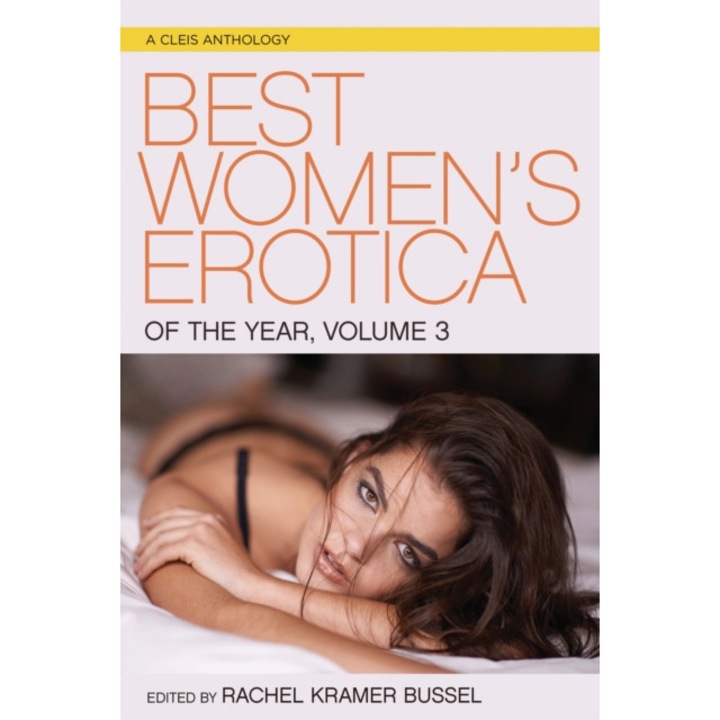 Best Women's Erotica of the Year, Volume 3 de Rachel Kramer Bussel