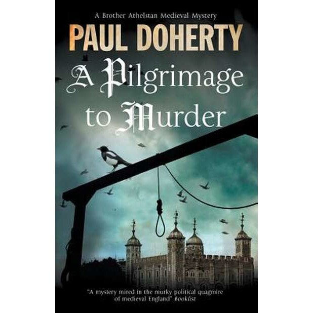 A Pilgrimage to Murder de Paul Doherty