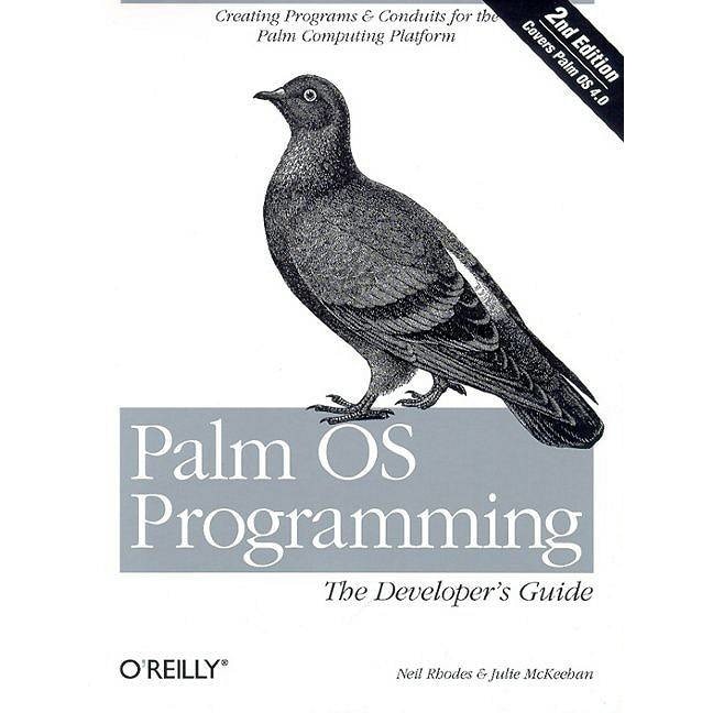 Palm OS Programming /-/ The Developers Guide 2e de Neil Rhodes