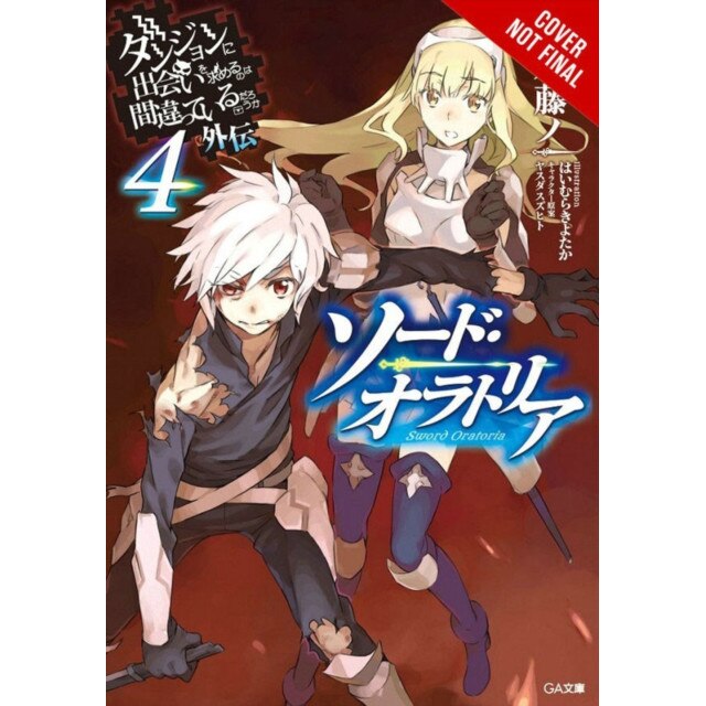 Is It Wrong to Try to Pick Up Girls in a Dungeon? On the Side: Sword Oratoria, Vol. 4 (light novel) de Fujino Omori