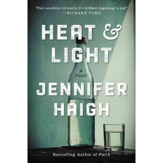 Heat and Light de Jennifer Haigh