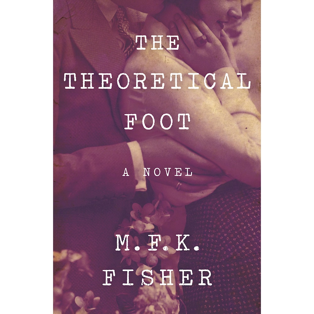 The Theoretical Foot de M.F.K. Fisher