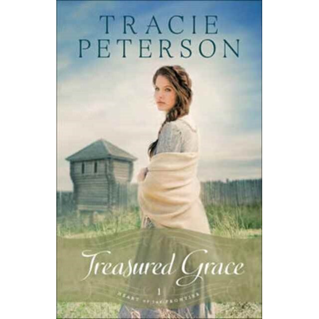 Treasured Grace de Tracie Peterson