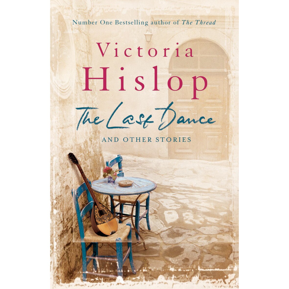 The Last Dance and Other Stories de Victoria Hislop