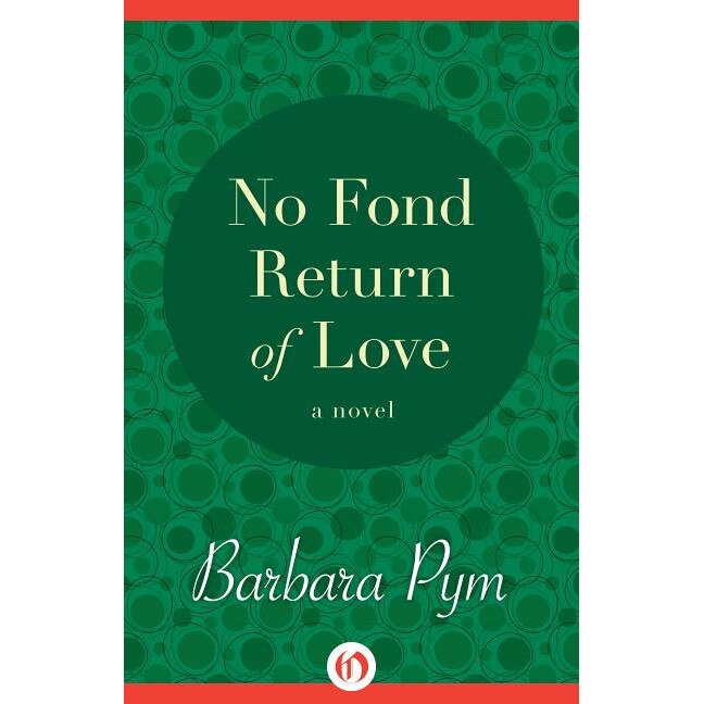 No Fond Return of Love de Barbara Pym