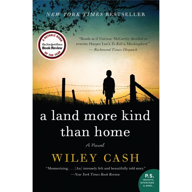 A Land More Kind Than Home de Wiley Cash