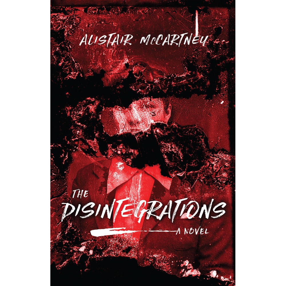 The Disintegrations de Alistair McCartney