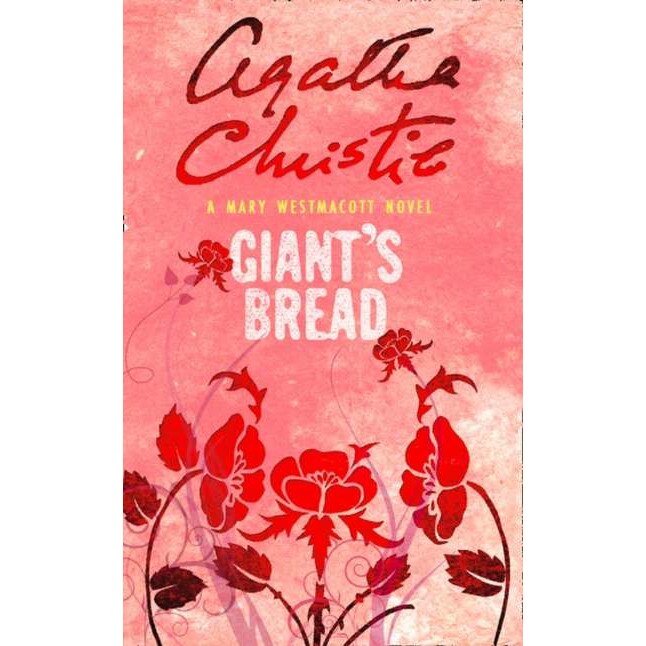 Giant's Bread de Mary Westmacott