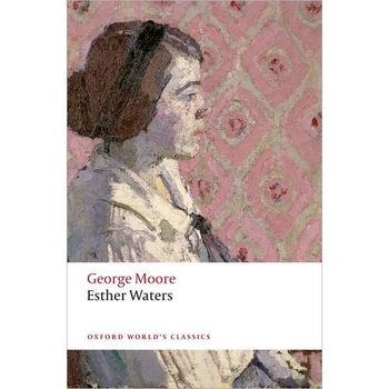 Esther Waters de George Moore Esther Waters de George Moore