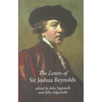 The Letters of Sir Joshua Reynolds de John Ingamells The Letters of Sir Joshua Reynolds de John Ingamells