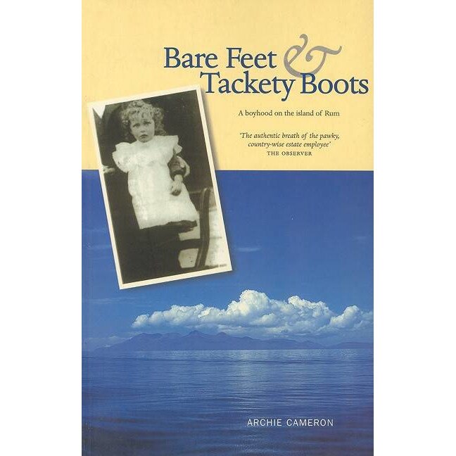 Bare Feet and Tackety Boots de Archie Cameron