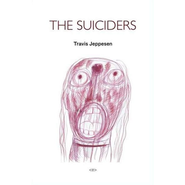 The Suiciders de Travis Jeppesen