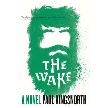 The Wake de Paul Kingsnorth The Wake de Paul Kingsnorth